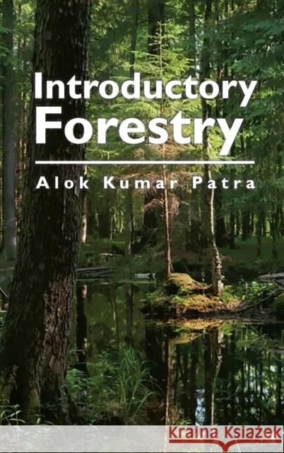 Introductory Forestry Alok Kumar Patra 9789389547955 New India Publishing Agency- Nipa