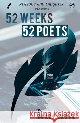 52 Weeks 52 Poets Anirudh Kaushal 9789389557152