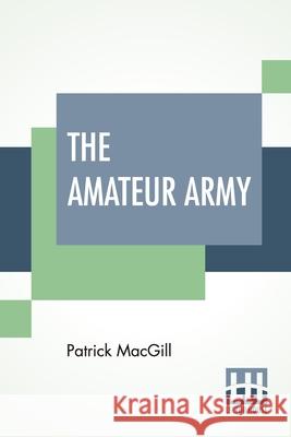 The Amateur Army Patrick Macgill 9789389582918