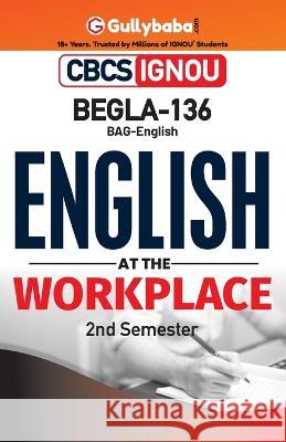 BEGLA-136 English at The Workplace Gullybaba Com Panel 9789389601824 Gullybaba Publishing House Pvt Ltd