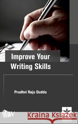 Improve Your Writing Skills Prudhvi Raju Duddu 9789389605242