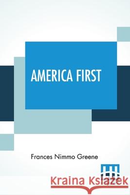 America First Frances Nimmo Greene 9789389679540 Lector House