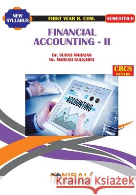 Financial Accounting -- II Suhas D 9789389686487 Nirali Prakashan