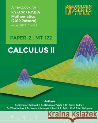 Calculus - II Gaikwad Shrikisan Kalyanrao Takale Pravin D 9789389686593 Nirali Prakhashan