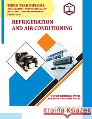 REFRIGERATION AND AIR CONDITIONING Course Code 22660 Vinod Thombre-Patil 9789389686814