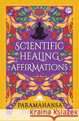 Scientific Healing Affirmations Paramahansa Yogananda 9789389716344