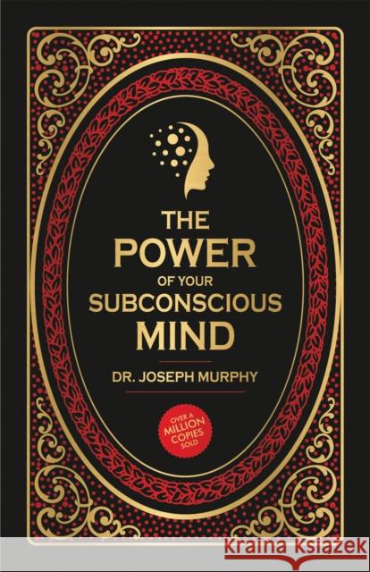 The Power of Your Subconscious Mind: Deluxe Edition Dr. Joseph Murphy 9789389717341 Prakash Books