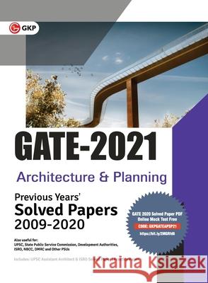 GATE 2021 - Architecture & Planning - Previous Years' Solved Papers 2009-2020 Jinisha A 9789389718645 G.K Publications Pvt.Ltd