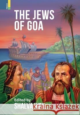 The Jews of Goa Shalva Weil 9789389755770 Primus Books