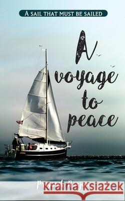 A voyage to peace Priyansh Ranjan 9789389763379