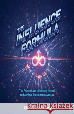 The Influence Formula Aam Harvard 9789389788822 Poverty Eradication Trust ( Triple ISO )