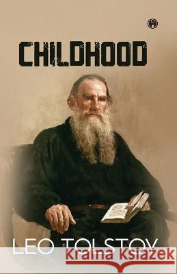 Childhood Leo Tolstoy   9789389804553 Insight Publica