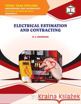 Electrical Estimation and Contracting (22627) M. a. Chaudhari 9789389825060 Nirali Prakashan