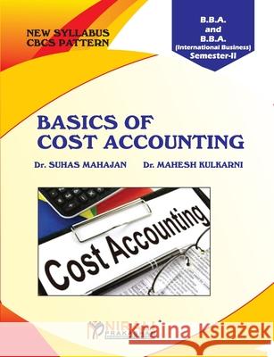 Basics of Cost Accounting Suhas Mahajan 9789389825114 Nirali Prakashan