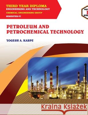 Petroleum and Petrochemical Technology (22611) Yogesh Karpe 9789389825886