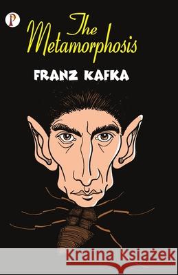 The Metamorphosis Franz Kafka 9789389843866