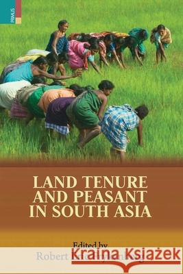 Land Tenure and Peasant in South Asia Robert Eric Frykenberg 9789389850215 Primus Books