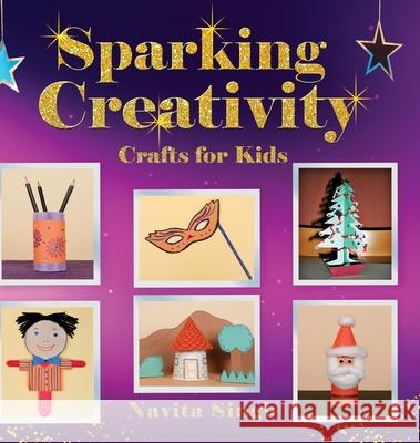 Sparking Creativity Navita Singh 9789389932058 White Falcon Publishing