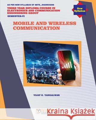 Mobile and Wireless Communication Vijay G. Yangalwar 9789389944341 Nirali Prakhashan