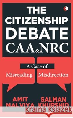 The Citizenship Debate Amit Malviya 9789389967982