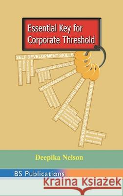 Essential Key to Corporate Threshold Deepika Nelson 9789389974737 BS Publications