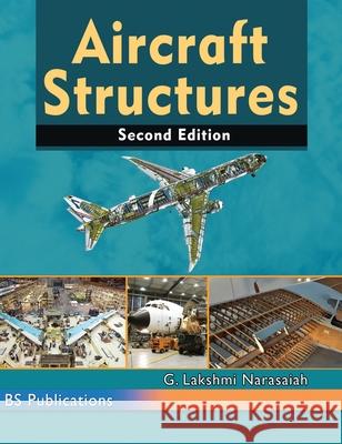 Aircraft Structures G. Lakshmi Narasaiah 9789389974973 BS Publications