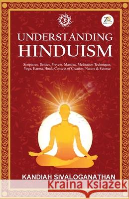 Understanding Hinduism Kandiah Sivaloganathan 9789390011551