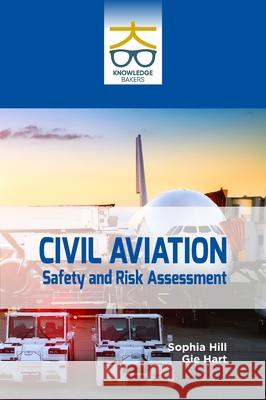 Civil Aviation: Safety And Risk Assessment: Geometric Algorithms Sophia Hill Gie Hart 9789390013555 Knowledge Bakers
