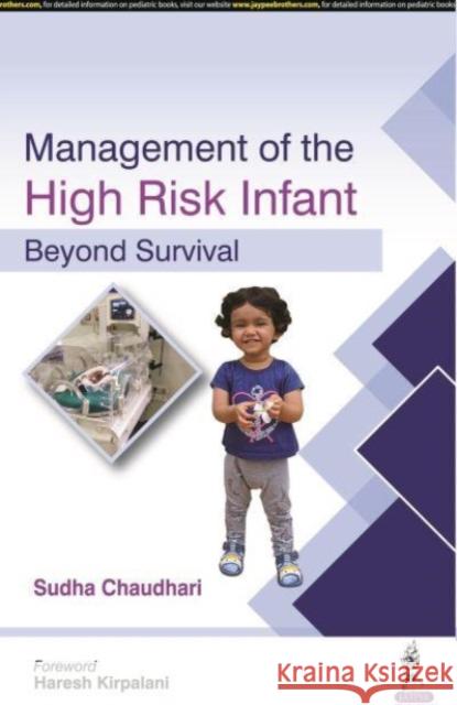 Beyond Survival: Follow Up of High Risk Infant Sudhu Chaudhari 9789390020720 Jp Medical Ltd