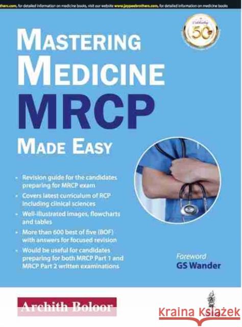 Mastering Medicine: MRCP Made Easy Archith Boloor   9789390020744