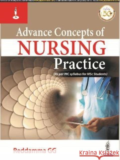 Advance Concepts of Nursing Practice Reddamma GG   9789390020959 Jaypee Brothers Medical Publishers