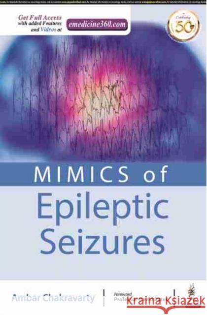 MIMICS of Epileptic Seizures Ambar Chakravarty   9789390020966