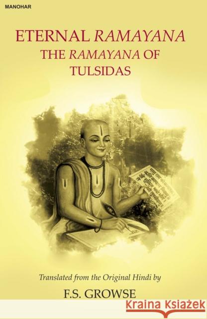 Eternal Ramayana: The Ramayana of Tulsidas Tulsidas 9789390035946