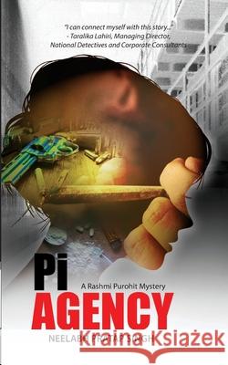 Pi Agency: A Private Investigator Thriller (Rashmi Purohit Mystery 1) Singh, Neelabh Pratap 9789390040285