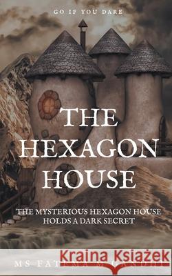 The Hexagon House M. Fatema 9789390047000