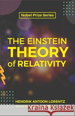 The Einstein Theory of Relativity H.A. Lorentz 9789390063765 MJP Publishers