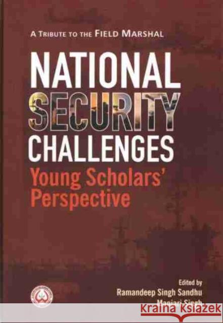 National Security Challenges: Young Scholars' Perspective Sandhu Singh Manjari Singh  9789390095049 Jaypee Brothers Medical Publishers