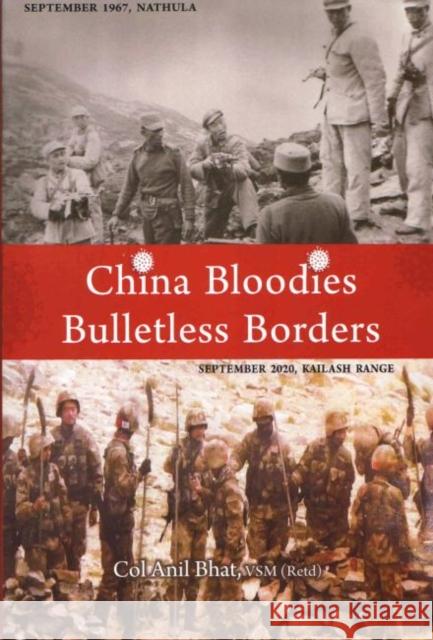 China Bloodies Bulletless Borders Anil Bhat   9789390095476