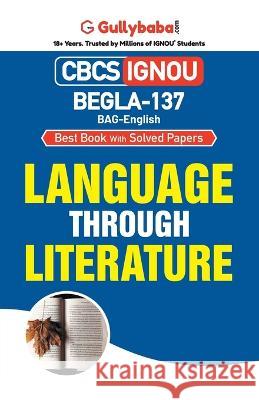 BEGLA-137 Language Through Literature Panel Gullybaba Com   9789390116805 Gullybaba Publishing House Pvt Ltd