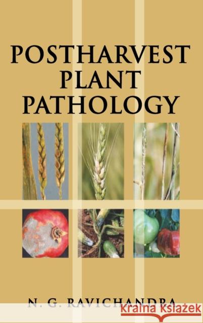 Postharvest Plant Pathology N. G. Ravichandra 9789390175123 New India Publishing Agency- Nipa