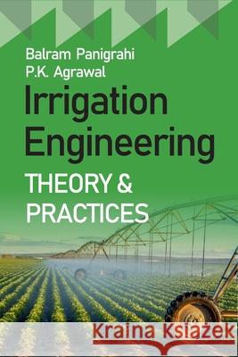 Irrigation Engineering Theory And Practices Balram Panigrahi 9789390175130 New India Publishing Agency- Nipa