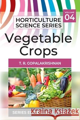 Vegetable Crops T. R. Gopalakrishnan 9789390175222 New India Publishing Agency- Nipa