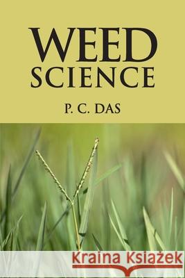 Weed Science P. C. Das 9789390175482 New India Publishing Agency- Nipa