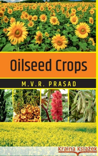 Oilseed Crops M. V. R. Prasad 9789390175970 New India Publishing Agency- Nipa