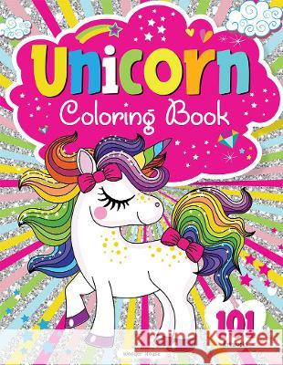 101 Unicorn Colouring Book: Fun Activity Colouring Book for Children Wonder House Books 9789390183548 Wonder House Books