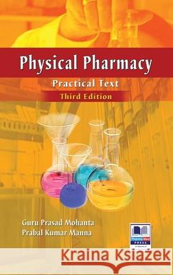 Physical Pharmacy Practical text Guru Prasad Mohanta, Prabal Kumar Manna 9789390211005