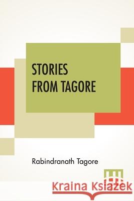 Stories From Tagore Rabindranath Tagore 9789390215621