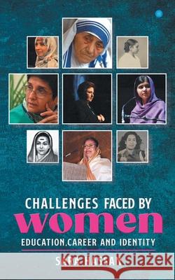 Challenges faced by women- Education, Career and Identity. Sara Hassan 9789390223091