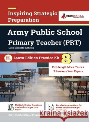 Army Public School (PRT) Exam 2021 - 8 Full-length Mock tests (Solved) + 3 Previous Year Paper - Complete Preparation Kit for Army Public School AWES Rohit Manglik 9789390257294