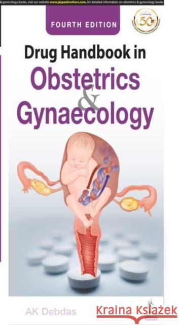 Drug Handbook in Obstetrics & Gynecology AK Debdas   9789390281435